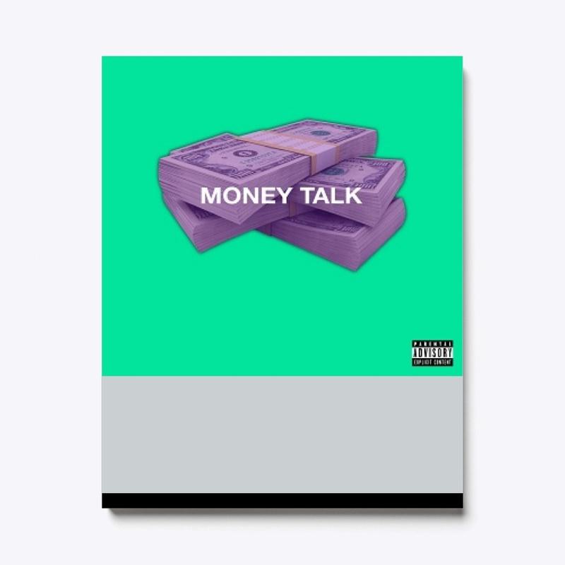  Buy  MoneyTalk Merch Now